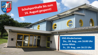 HSG-Jugend: Schulsporthalle bis zum 14. Aug. gesperrt!